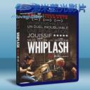   進擊的鼓手 Whiplash (2014) 藍光25G