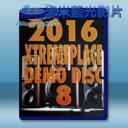   2016 XtremePlace Demo Disc 8 藍光影片25G