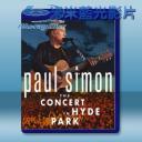   保羅賽門/保羅西蒙-海德公園音樂會 Paul Simon-The Concert in Hyde Park  藍光25G