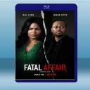  絕命邂逅/致命偷情 Fatal Affair (2020) 藍光25G