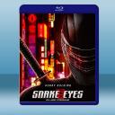  特種部隊：蛇眼之戰 Snake Eyes: G.I. Joe Origins (2020) 藍光25G