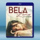 貝拉盧娜 Bela Luna (2023)藍光...